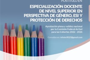 La CGES y el IES 9-023 lanzan un Postítulo Docente de Nivel Superior en Perspectiva de Género, ESI y Protección de Derechos